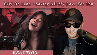 GiGi De Lana - Saving All My Love For You | REACTION