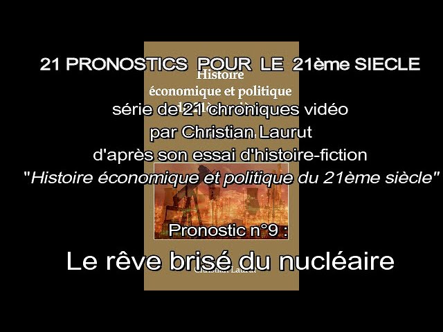 Le rêve brisé du nucléaire - Christian Laurut