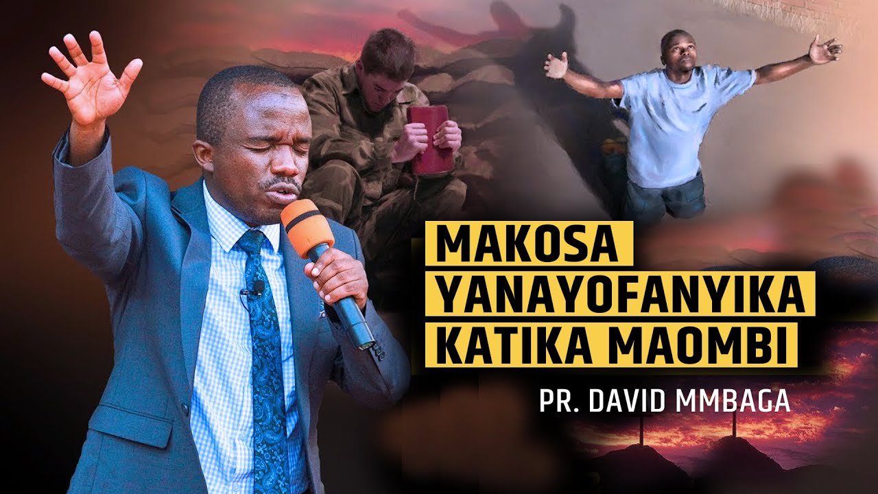 MAKOSA YANAYOFANYIKA KATIKA MAOMBI || PR. DAVID MMBAGA