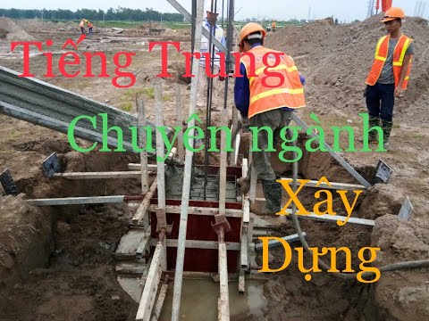 Video Tiếng Trung Nghành Xây Dựng - youtube