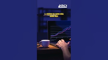 5 sai lầm thường gặp với nhà đầu tư cổ phiếu dài hạn #dautuhnk #cophieudaihan #dautudaihan