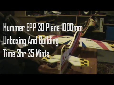 Hobby King Hummer EPP 3D Plane 1000mm Unboxing And...