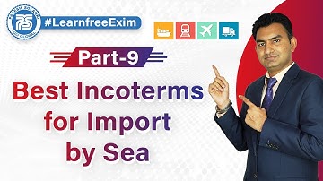 Which is Best Incoterm For import by Sea , What is Incoterm in Export import  by Paresh Solanki