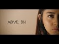 MOVE ON - (Break-Up Short Movie)
