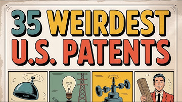35 Most Ridiculous US Patents | Weird Facts