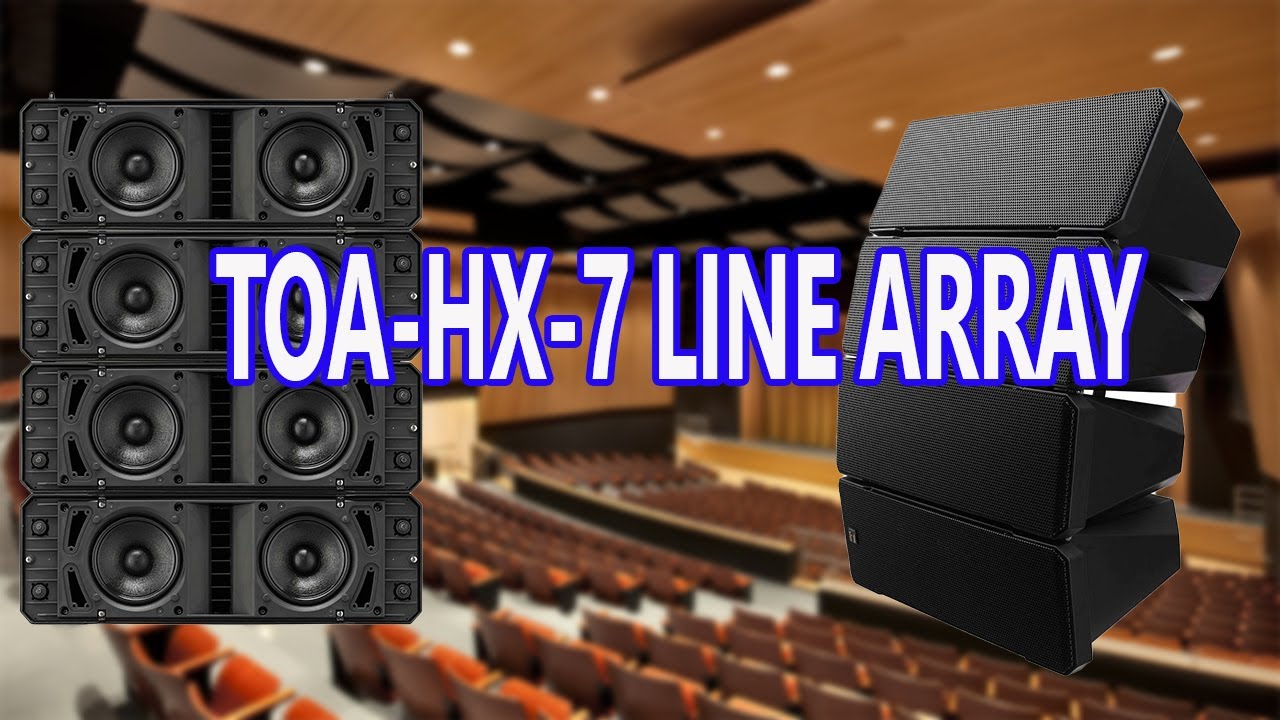 เล่าเรื่อง TOA HX 7 Line Array