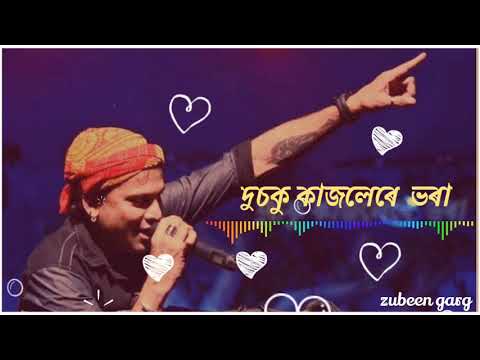 Dusoku kajolere bhora  Zubeen garg Assamese song 