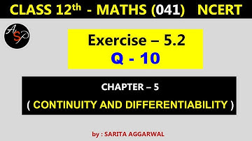 Class 12 Maths Exercise 5.2 Q10 | Chapter 5 | Continuity and Differentiability  | NCERT