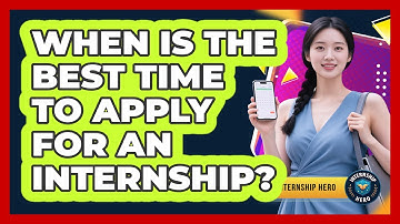 When Is The Best Time To Apply For An Internship? - Internship Hero