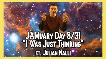Pusher - I Was Just Thinking ft. Julian Nalli (#JAMuary2021 Day 8/31)