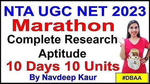 NET JRF 2023 | Marathon | Complete Research Aptitude | 10 Days 10 Units | By Navdeep Kaur