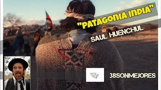 PATAGONIA  INDIA | SAUL HUENCHUL