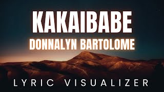 Kakaibabe - Donnalyn Bartolome | LYRIC VISUALIZER