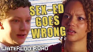 Waterloo Road - Sex-Ed Goes Wrong | Season 4 Episode 14