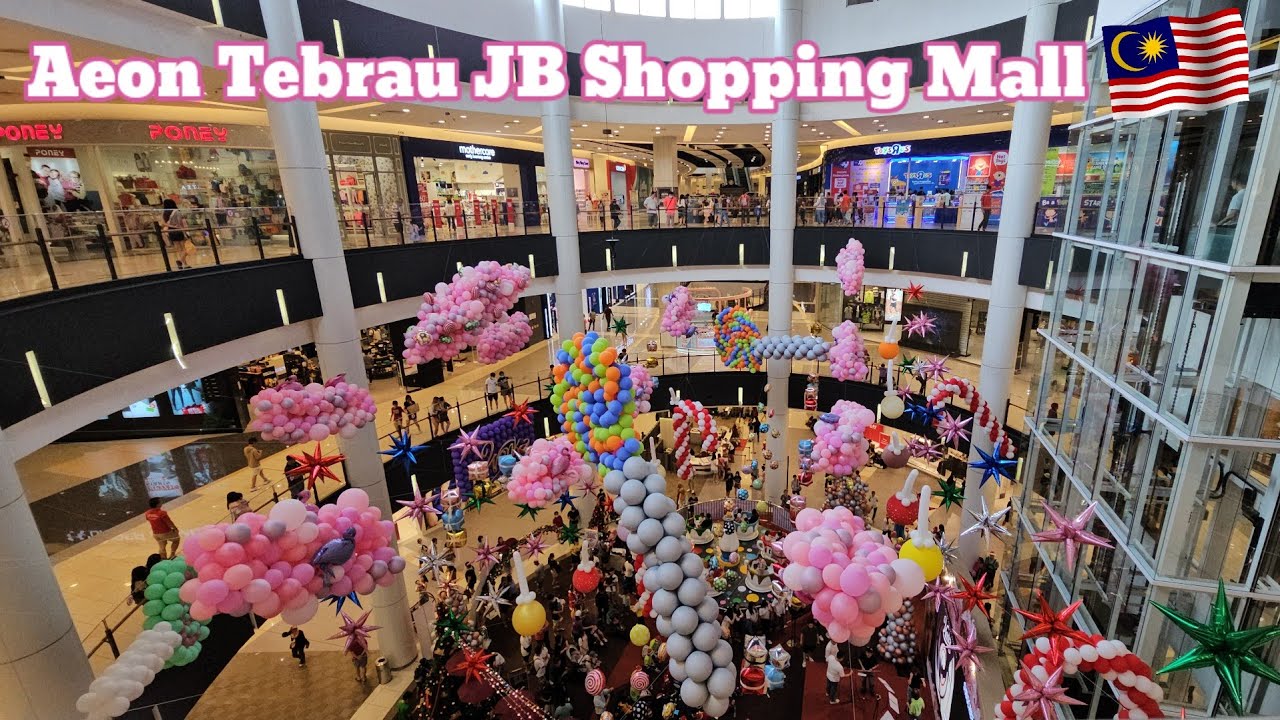 Aeon Tebrau JB Shopping Mall YouTube