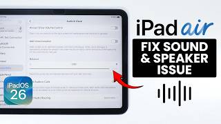 How to Fix Sound and Speaker Problem on iPad Air M4 (iPadOS 26)