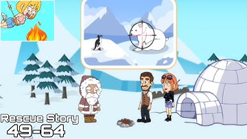Rescue Story - Story Level 49-64 Walkthrough Gameplay Part 5