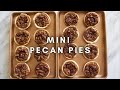 Quick Mini Pecan Pies | Homemade and Delicious