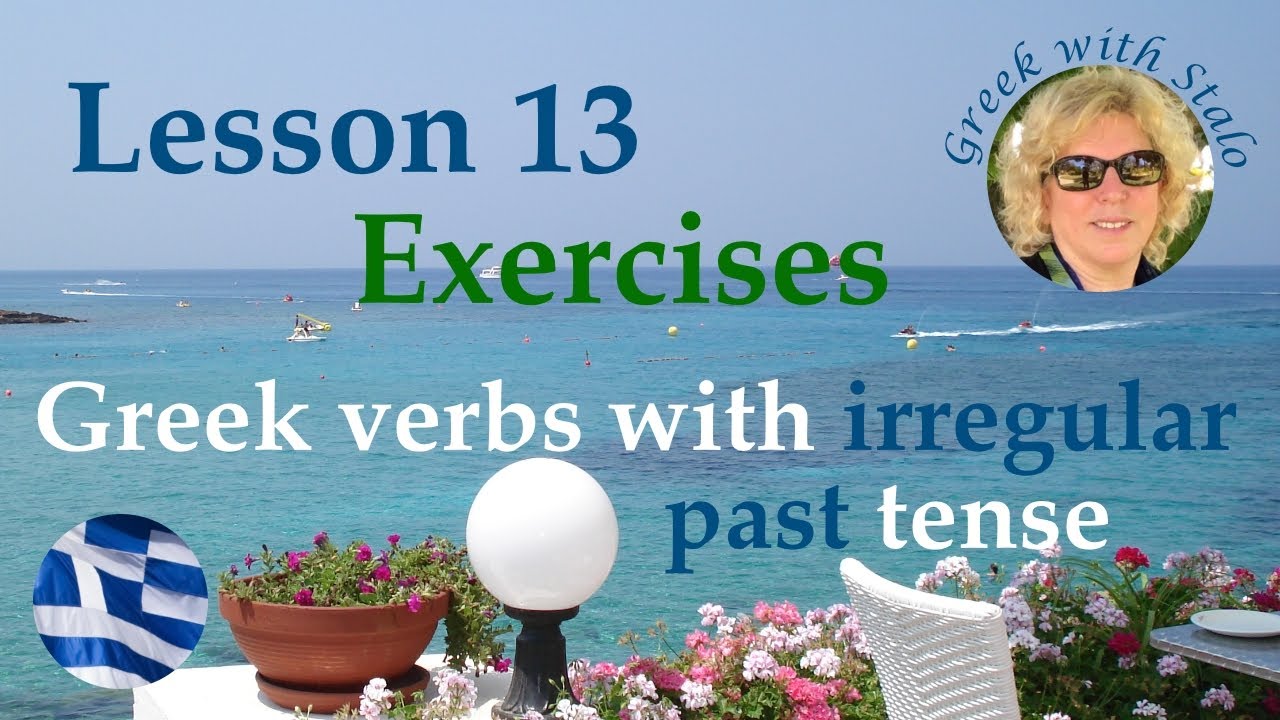 Greek with Stalo: Lesson 13 Exercises