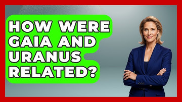 How Were Gaia And Uranus Related? - Exploring Ancient Myths