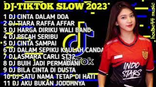 DJ TIKTOK SLOW 2023 - DJ JIKA MENYAKITI AKU BISA MEMBUATMU BAHAGIA x  DJ CINTA DALAM DOA