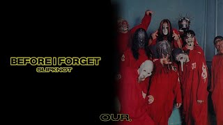 SLIPKNOT - BEFORE I FORGET || LYRICS VIDEO