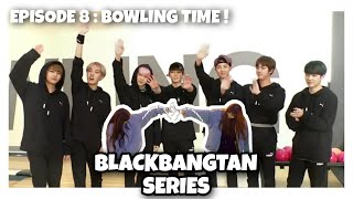 [BLACKBANGTAN SERIES] Episode 8 : Bowling Time! || BTS x BLACKPINK || Fanmade