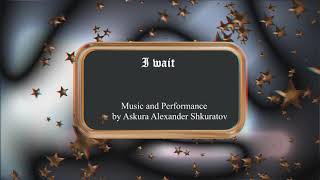I Wait - Askura Alexander Shkuratov