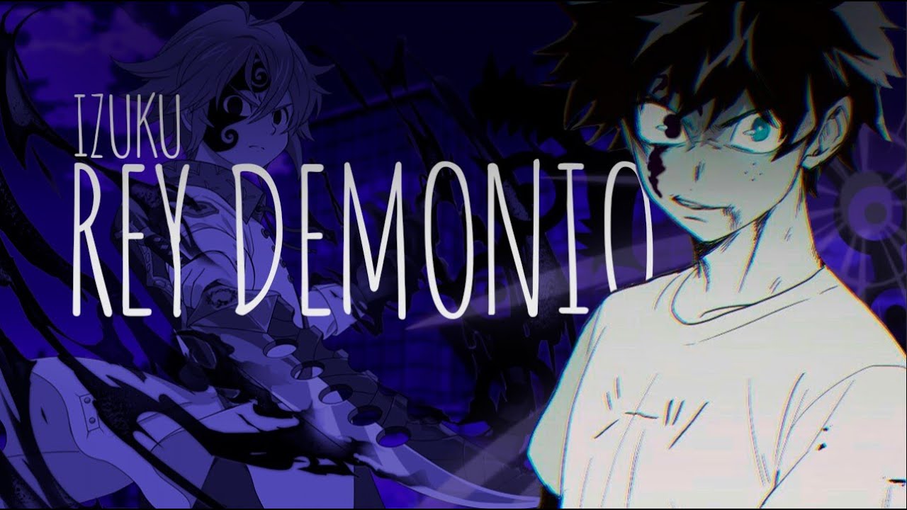 Izuku El Nuevo Rey Demonio | Capitulo 1