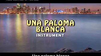 UNA PALOMA BLANCA INSTRUMENT UNA PALOMA BLANCA INSTRUMENT