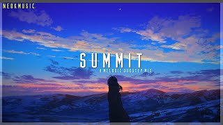 Summit - A Melodic Dubstep Mix