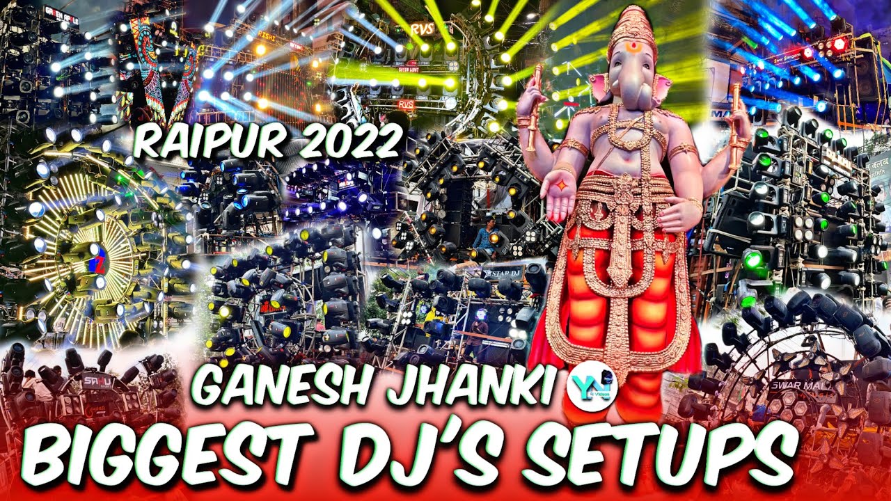 इस बार माहौल था सिर्फ DJ's का Ganesh Jhanki Raipur 2022 - Biggest DJ's Setups Raipur 2022 (YN DJ's)