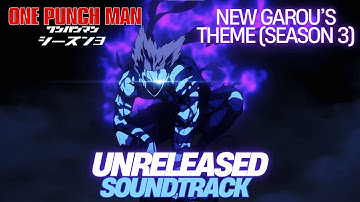 One Punch Man Season 3 OST Unreleased Soundtrack New Garou