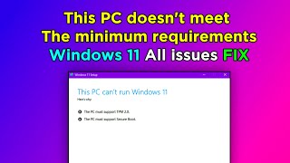 This PC Cant Run Windows 11 | TPM 2.0 and Secure Boot FIX