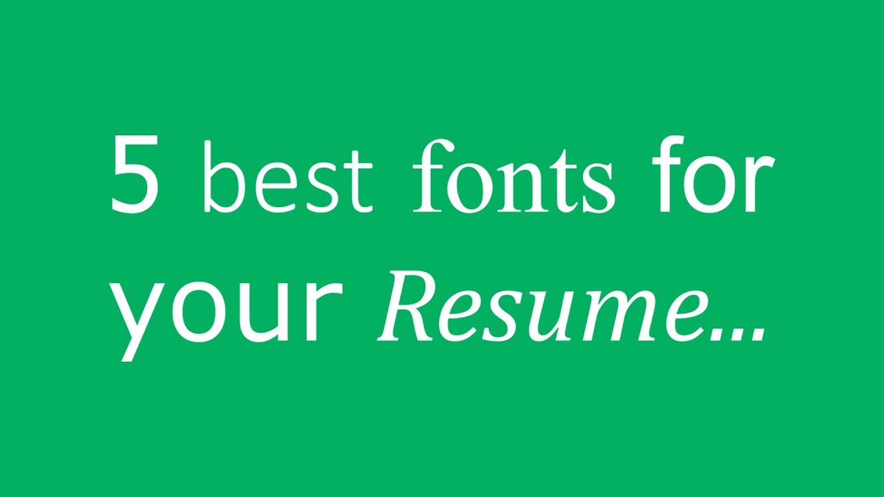 5 Best Fonts for your Resume. - YouTube