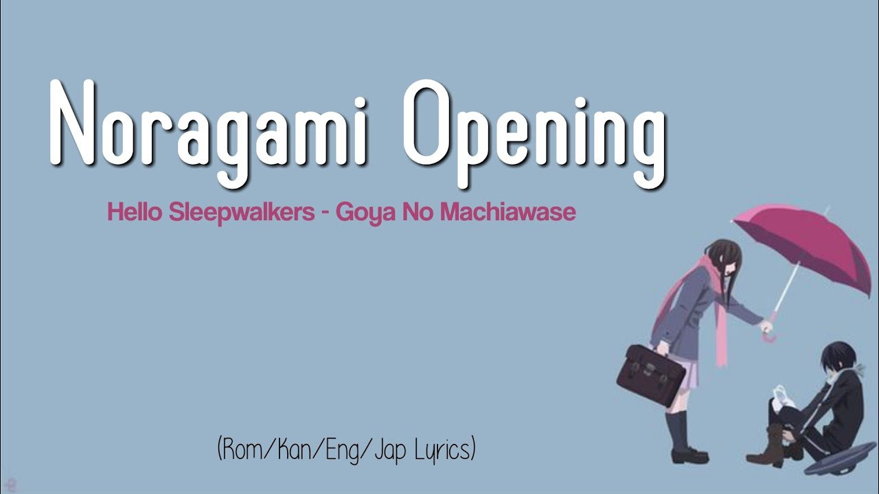 NORAGAMI - Opening  Goya wa Machiawase 