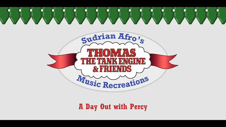 Sodor Themes - A Day Out with Percy