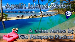 Apulit Island Resort, Palawan, Philippines -- Let's Travel to the Resort