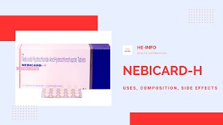 What Is -H Uses, Side Effects, Composition, Manufaturer Nebivolol Hydrochlorothiazide