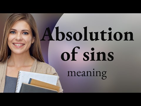 Understanding "Absolution of Sins": A Guide for English Learners