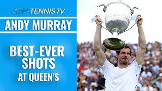Andy Murray Best-Ever Shots at Queen's