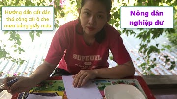 Nông dân nghiệp dư | Hướng dẫn cắt dán thủ công cái ô che mưa bằng giấy màu