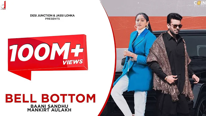 Punjabi Song | Bell Bottom | Baani Sandhu Ft. Mank...