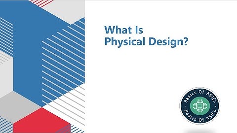 What Is Physical Design? | Netlist to GDSII Flow | PNR Flow | Basics of ASICs
