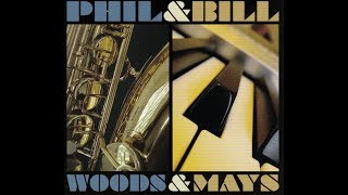 Phil Woods &amp; Bill Mays - Our Waltz