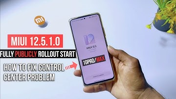 Redmi Note 10 Pro/Max MIUI 12.5.1.0 Fully Public Rolling Out Start | Control Center Problem