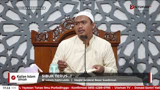 LIVE Sibuk Terus...! - Ust. Fakhruddin