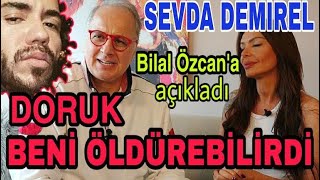 Sevda Demirel Doruk Doğrusöz ilişkisi gerçekte nasıldı?