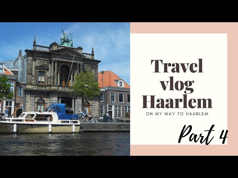 WALKING TOUR HAARLEM | Travel vlog Haarlem part 4