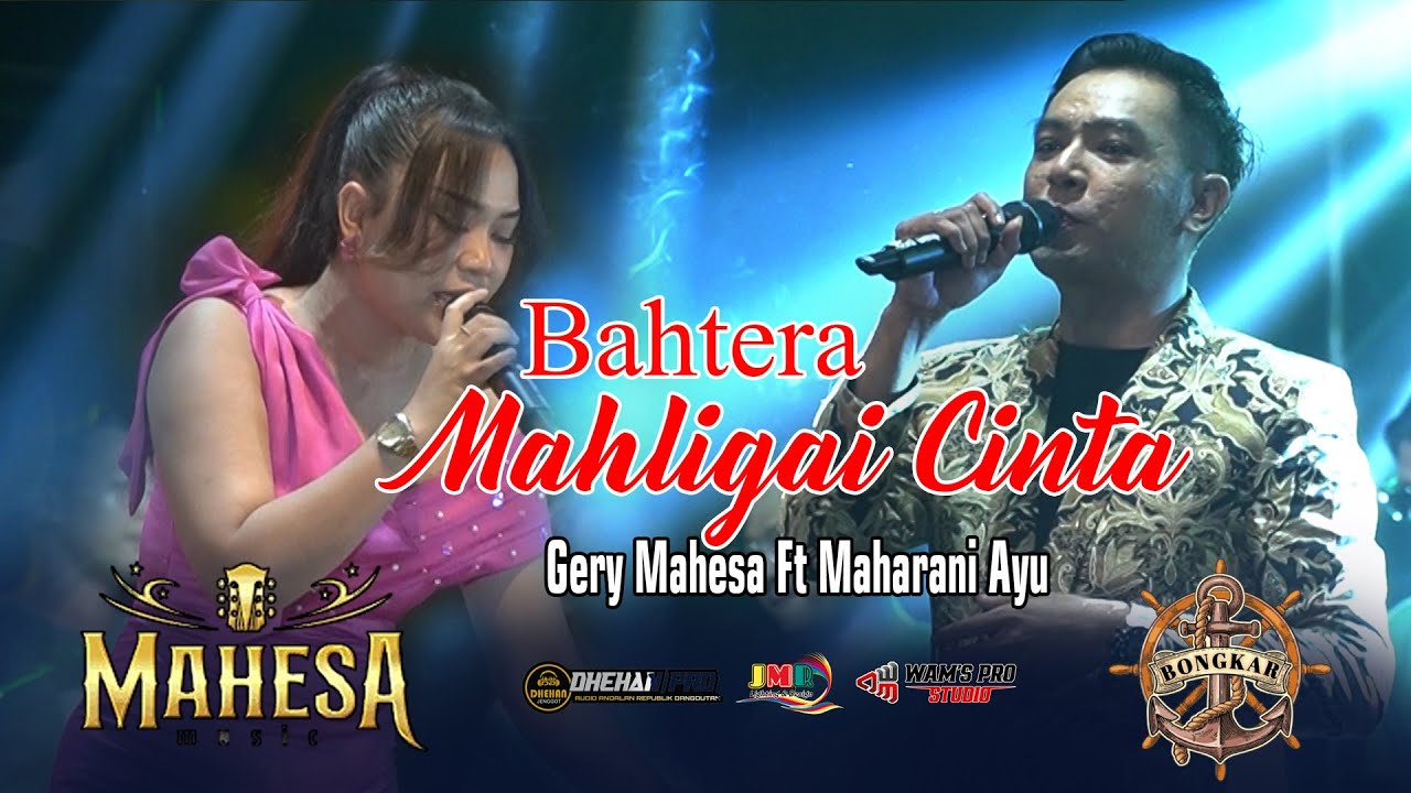 BAHTERA MAHLIGAI CINTA VOC  GERY MAHESA FT MAHARANI AYU MAHESA MUSIC X BONGKAR